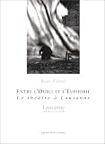 Revue Payot  / Entre l'oubli et l'euphorie. Le théâtre à Lausanne