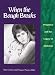 Book When the Bough Breaks: Pregnancy and the Legacy of Addiction (Family & Childcare)