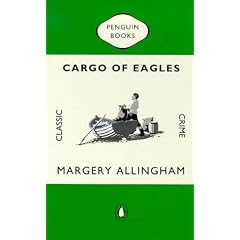 Cargo of Eagles (Penguin Classic Crime)