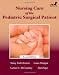 Nursing Care of the Pediatric Surgical Patient (Browne, Nursing Care of the Pediatric Surgical Patient)
