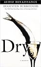 Dry: A Memoir