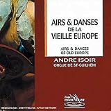 Airs & Danses De La Vieille Eurpoe