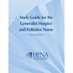 Study Guide for the Generalist Hospice and Palliative Nurse
