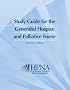 Study Guide for the Generalist Hospice and Palliative Nurse