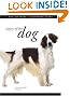 Legacy of the Dog: The Ulltimate Illustrated Guide