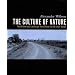 The Culture of Nature: North American Landscape from Disney to the Exxon Valdez