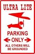 ULTRA LITE AIRCRAFT PARKING sport hobby sign