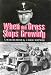 Book When the Grass Stops Growing: A Memoir of the Second World War