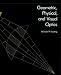 Geometric, Physical, and Visual Optics