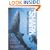 The Shark Watcher's Handbook: A Guide to Sharks and Where to See Them