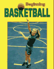 Beginning Basketball (Beginning Sports)