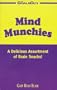 Mind Munchies! A Delicious Assortment of Brain Snacks