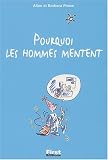 Pourquoi les hommes mentent