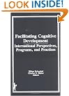 Facilitating Cognitive Development: International Perspectives, Programs, and Practices