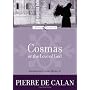 Cosmas, or the Love of God (Loyola Classics)