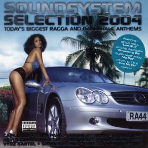 CD-Charts  Music : Soundsystem Selection 2004: Today's Biggest Ragga and Dancehall Anthems