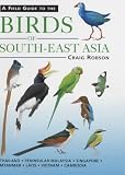Field Guide to the Birds of South-East Asia