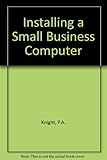 Installing a small business computer