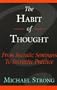 The Habit of Thought:  From Socratic Seminars to Socratic Practice