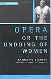 Opera, or, The undoing of women