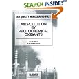 Air Pollution by Photochemical Oxidants (Air Quality Monographs) by I. Colbeck and A.R. MacKenzie