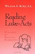 Reading Luke-Acts: Dynamics of Biblical Narrative