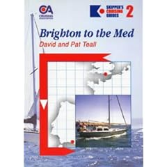 Skipper's Cruising Guides: Brighton to the Med No. 2 (Skippers Cruising Guides)