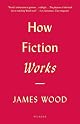 How Fiction Works