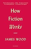 How Fiction Works