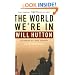 The World We're in