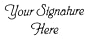 "Your Signature Here.." Branding Iron without borders