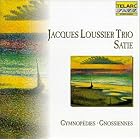 Satie: Gymnopedies Gnossiennes Jacques Loussier Trio by  Benoit Dunoyer De Segonzac, Andre Arpino, Jacques Loussier, Jacques Loussier Trio, and Erik Satie 