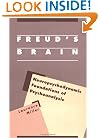 Freud's Brain: Neuropsychodynamic Foundations of Psychoanalysis