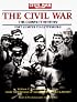 The Civil War Times Illustrated Photographic History of the Civil War, Volume I: Fort Sumter to Gettysburg (The Civil War , Vol 1)