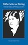 Willa Cather on Writing: Critical Studies on Writing as an Art
