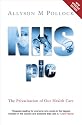 NHS Plc: The Privatisation of Our Health Care