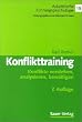 Konflikttraining. Konflikte verstehen, analysieren, bew�ltigen