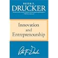 Innovation and Entrepreneurship by Peter F. Drucker