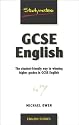 GCSE English: The Student-friendly Way to Winning Higher Grades in GCSE English (Studymates)