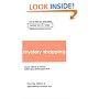Career Knowtes: Mystery Shopping, Third Edition (How to Have Fun and Make Money in the Career You Love Series)