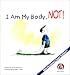 Book I Am My Body, Not!