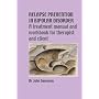Relapse Prevention in Bipolar Disorder: A Treatment Manual and Workbook for Therapist and Client (Relapse Prevention Manuals)