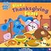 Blue's Thanksgiving Feast