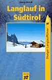 Langlauf in S&uuml;dtirol - Georg Weindl