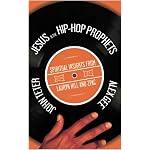 Jesus and the Hip-Hop Prophets: Spiritual Insights from Lauryn Hill and Tupac Shakur book cover