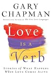 Love is a Verb: Stories of What Happens When Love Comes Alive (Y)
