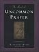 The Book of Uncommon Prayer