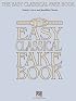 The Easy Classical Fake Book: Melody, Lyrics and Simplified Chords in the Key of C