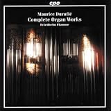 Music : Duruflé - Complete Organ Works