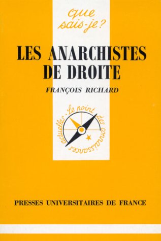 Les anarchistes de droite